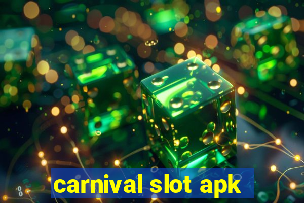 carnival slot apk