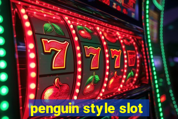 penguin style slot