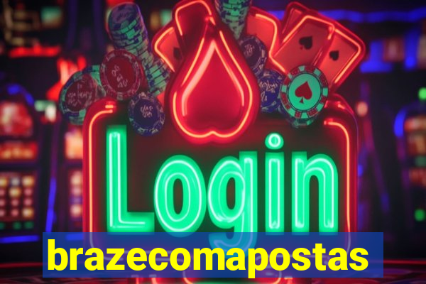 brazecomapostas