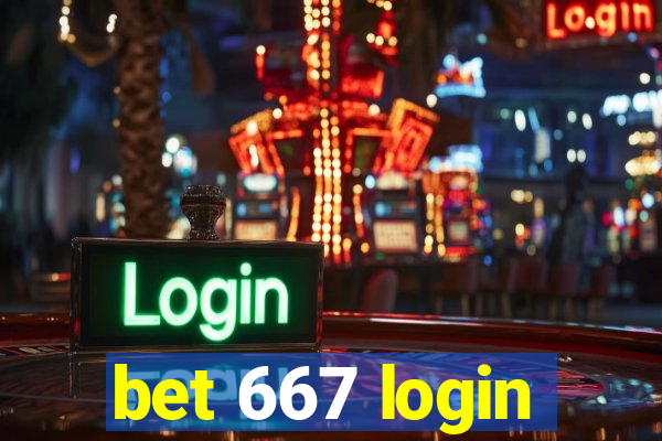 bet 667 login