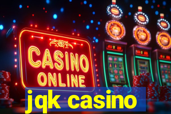 jqk casino