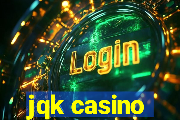 jqk casino