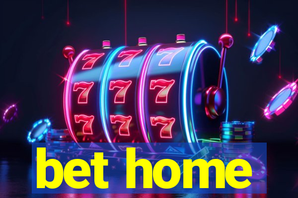 bet home