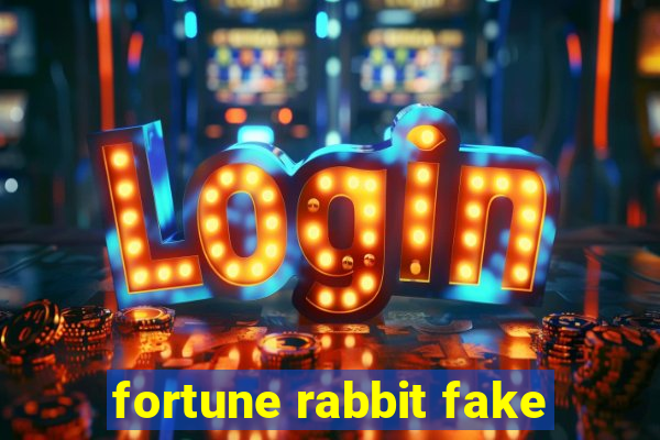 fortune rabbit fake