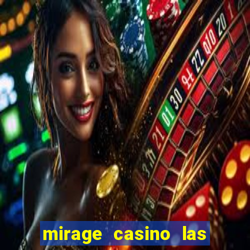 mirage casino las vegas nevada