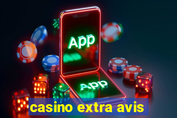 casino extra avis