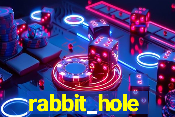 rabbit_hole