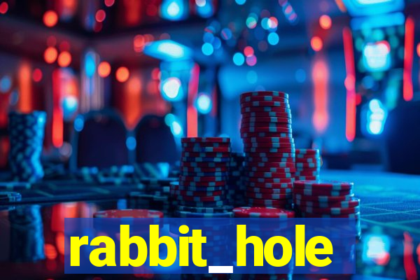 rabbit_hole