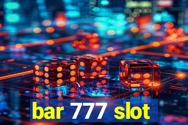 bar 777 slot