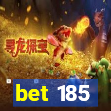 bet 185