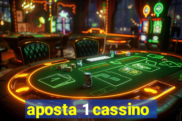 aposta 1 cassino