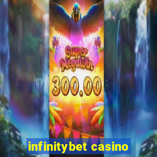 infinitybet casino