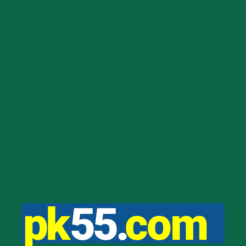 pk55.com