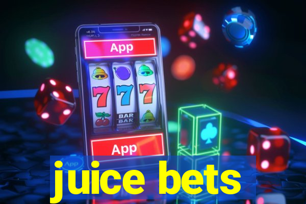 juice bets