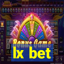 lx bet