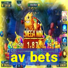 av bets