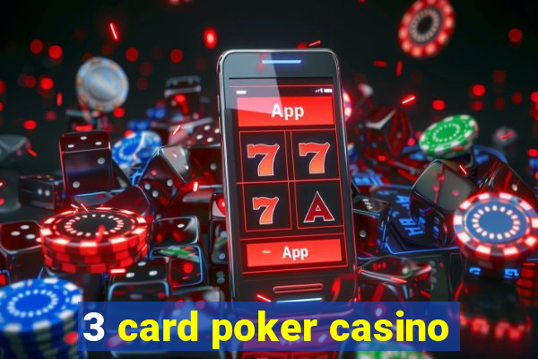 3 card poker casino