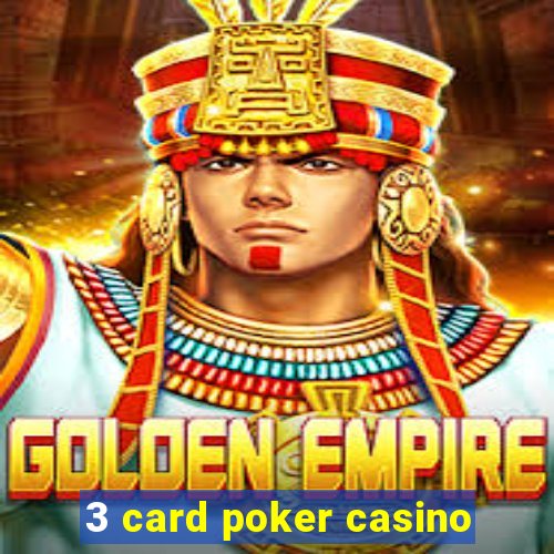 3 card poker casino