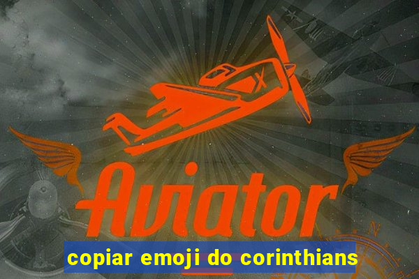 copiar emoji do corinthians