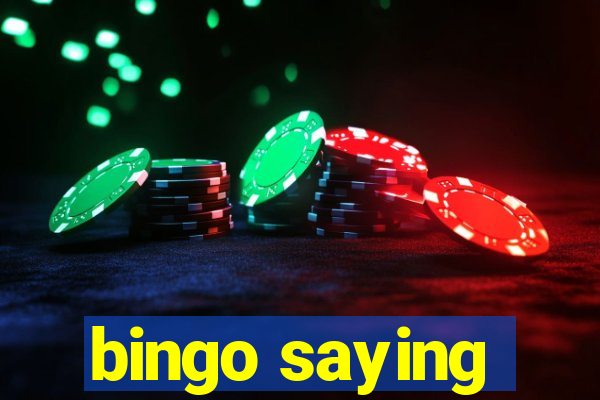 bingo saying