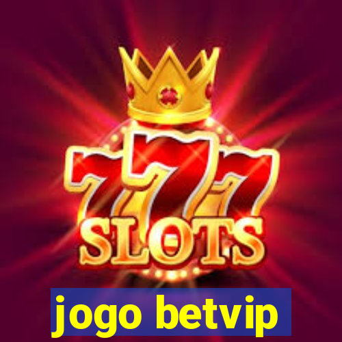 jogo betvip