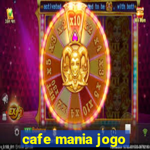 cafe mania jogo