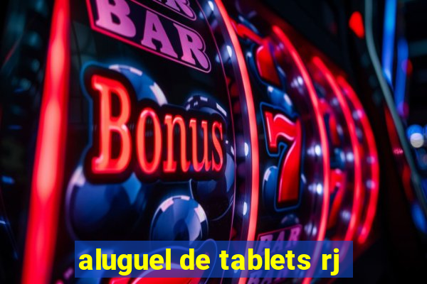 aluguel de tablets rj