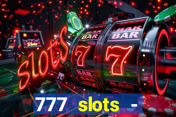 777 slots - reclame aqui