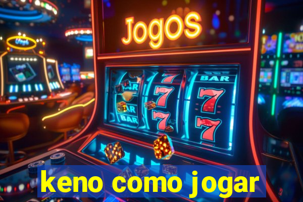 keno como jogar