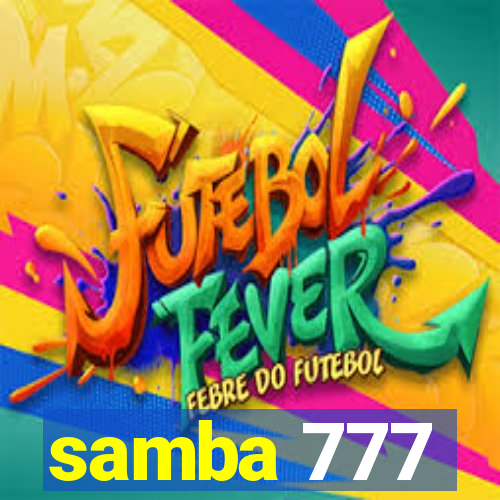 samba 777