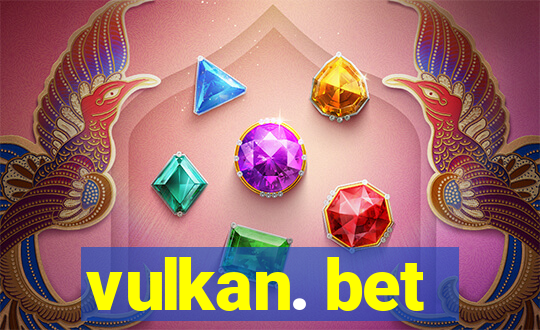 vulkan. bet