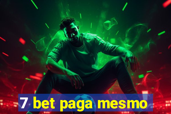 7 bet paga mesmo