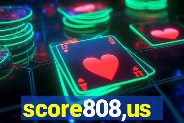 score808,us