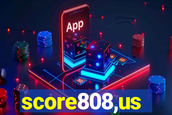 score808,us