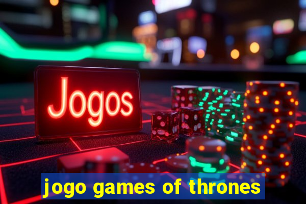 jogo games of thrones