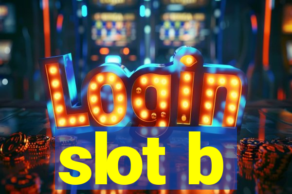 slot b