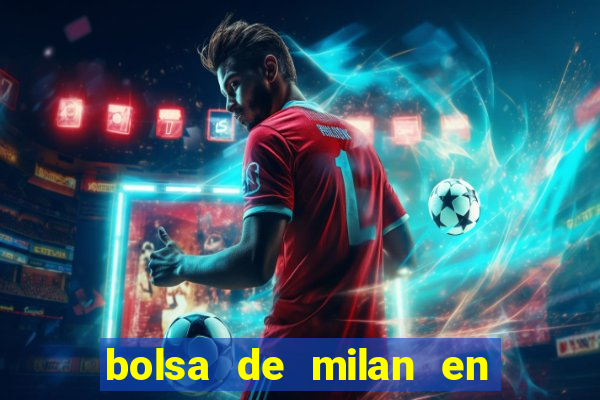 bolsa de milan en tiempo real