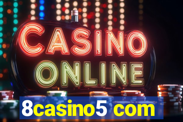 8casino5 com