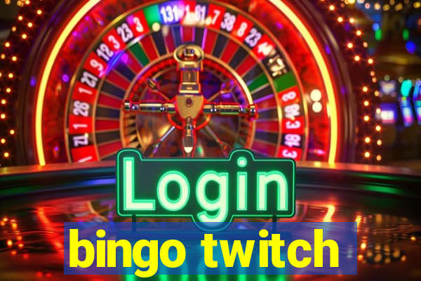 bingo twitch