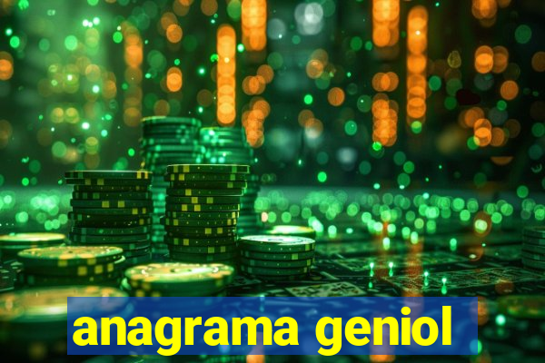 anagrama geniol