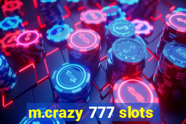 m.crazy 777 slots