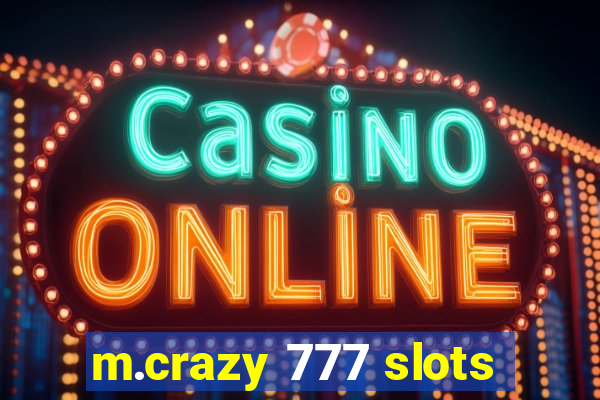 m.crazy 777 slots