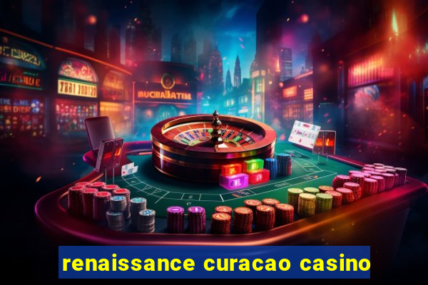 renaissance curacao casino