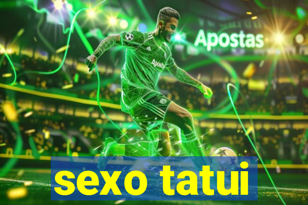 sexo tatui