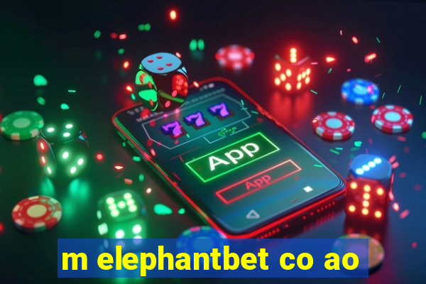 m elephantbet co ao