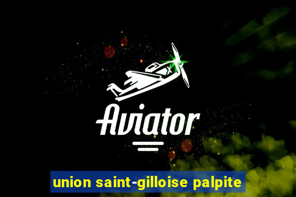 union saint-gilloise palpite