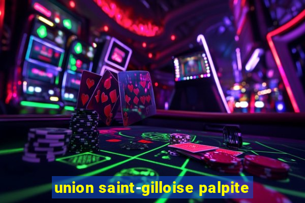 union saint-gilloise palpite