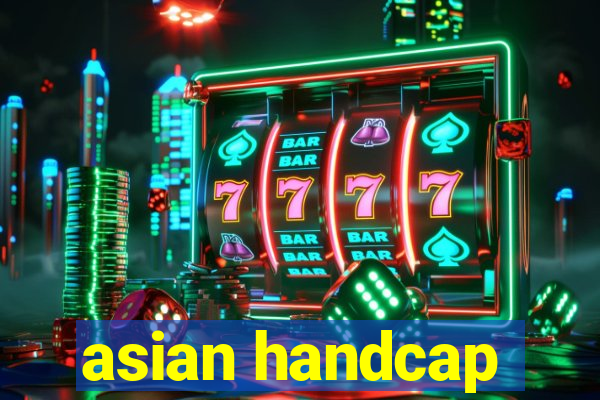 asian handcap