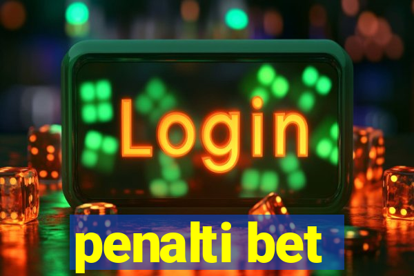 penalti bet