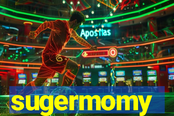 sugermomy